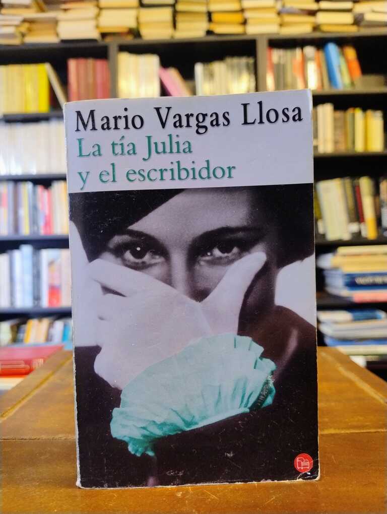 La tía Julia y el escribidor - Mario Vargas Llosa