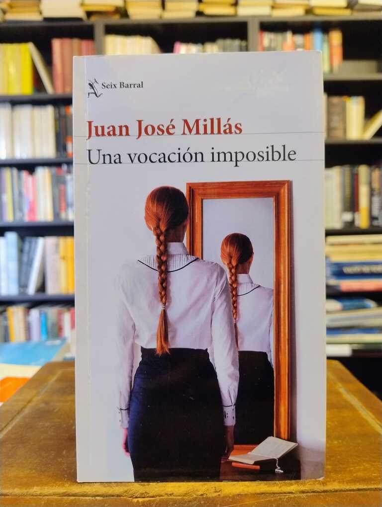 Una vocación imposible - Juan José Millás