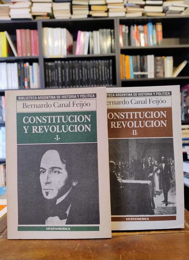 Constitución y revolución - Bernardo Canal Feijóo