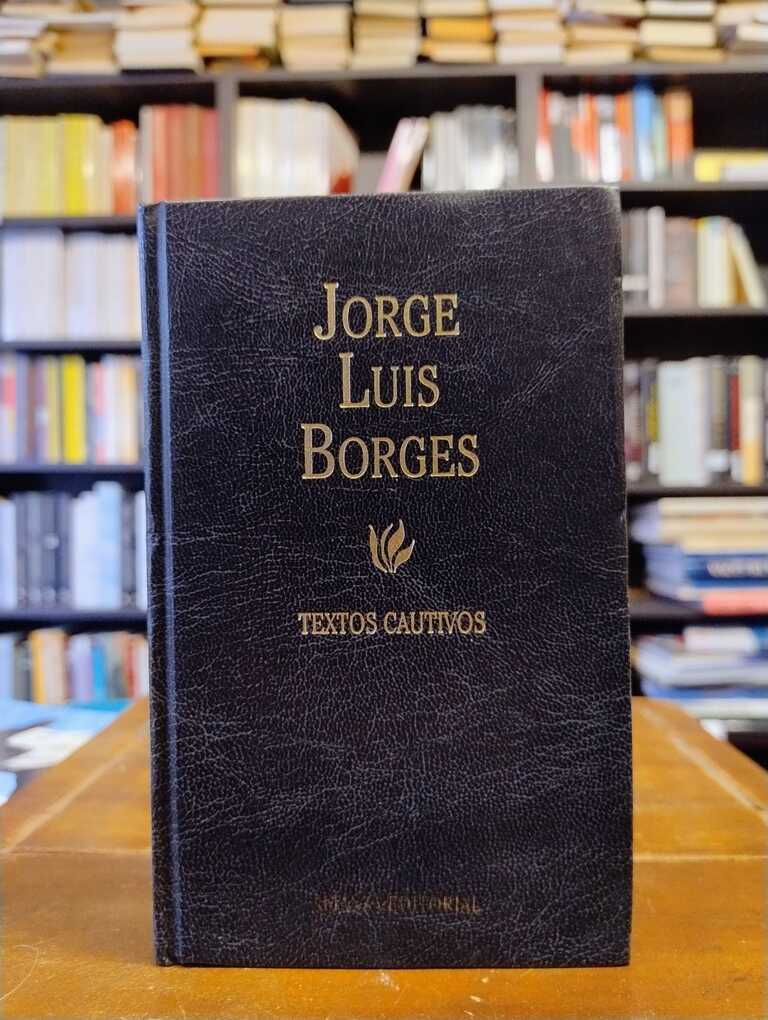 Textos cautivos - Jorge Luis Borges