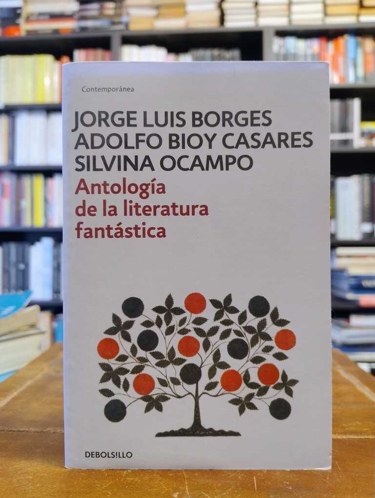Antología de la literatura fantástica - Jorge Luis Borges · Adolfo Bioy Casares ·...