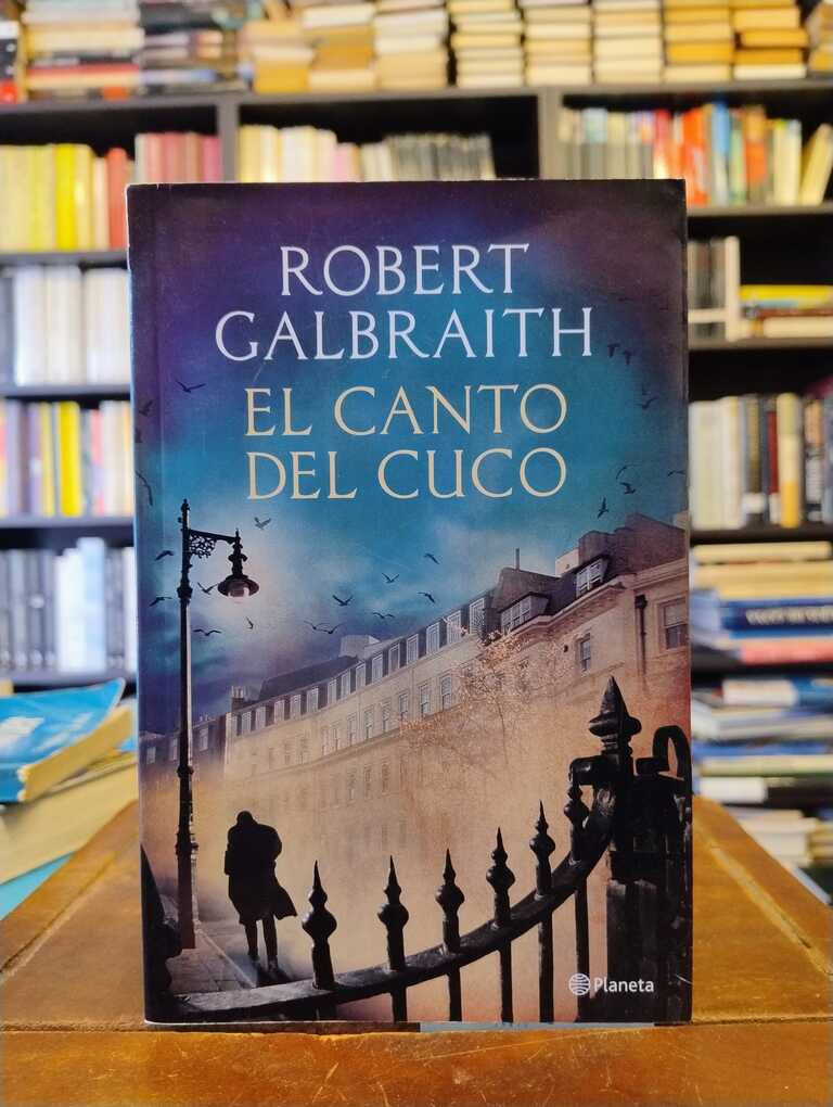 El canto del cuco - Robert Galbraith