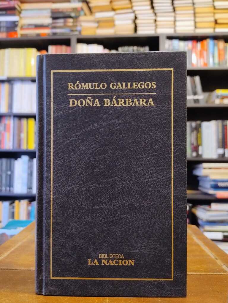 Doña Bárbara - Rómulo Gallegos
