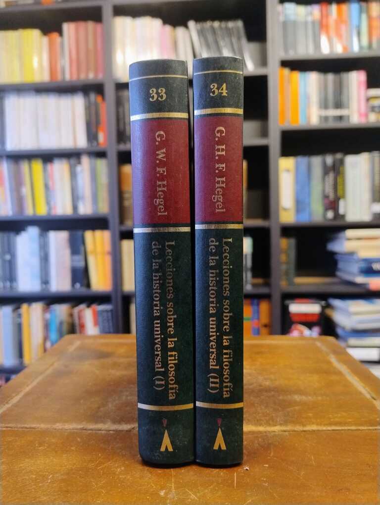 Lecciones sobre la filosofía de la historia universal - Georg Wilhelm Friedrich Hegel
