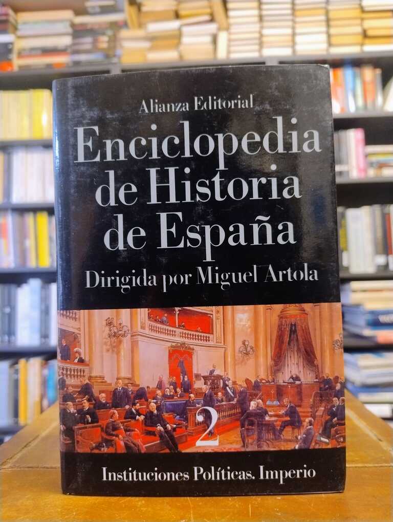 Enciclopedia de historia de España 2 - Miguel Artola