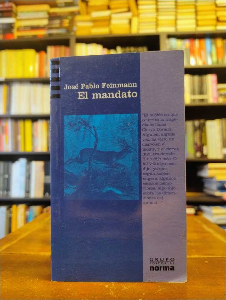 El mandato - José Pablo Feinmann