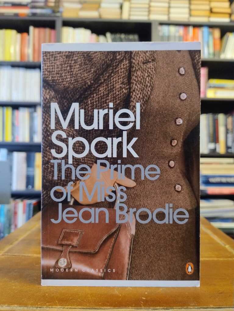The Prime of Miss Jean Brodie - Muriel Spark
