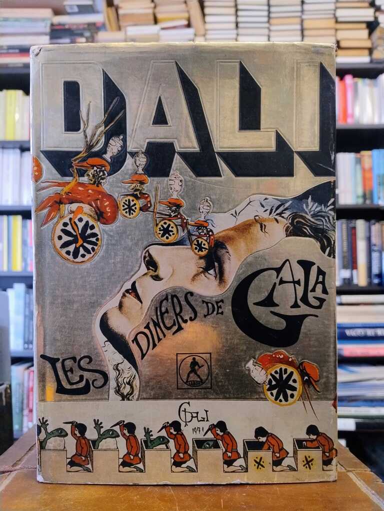 Les dîners de Gala - Salvador Dalí
