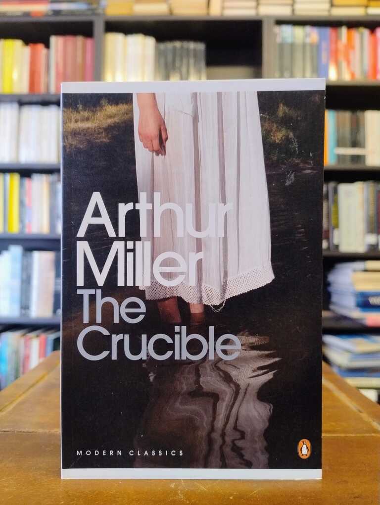 The Crucible - Arthur Miller