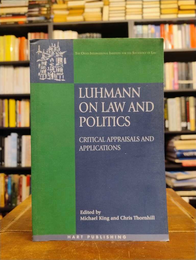 Luhmann on Law and Politics - Michael King · Chris Thornhill
