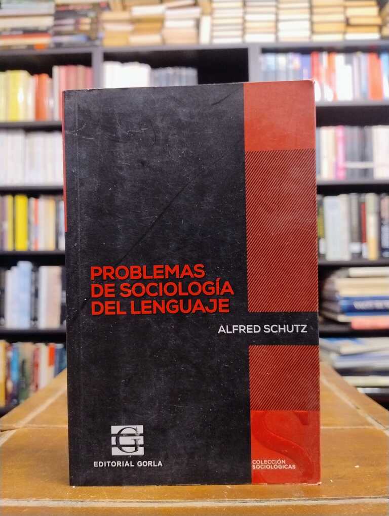 Problemas de sociología del lenguaje - Alfred Schutz