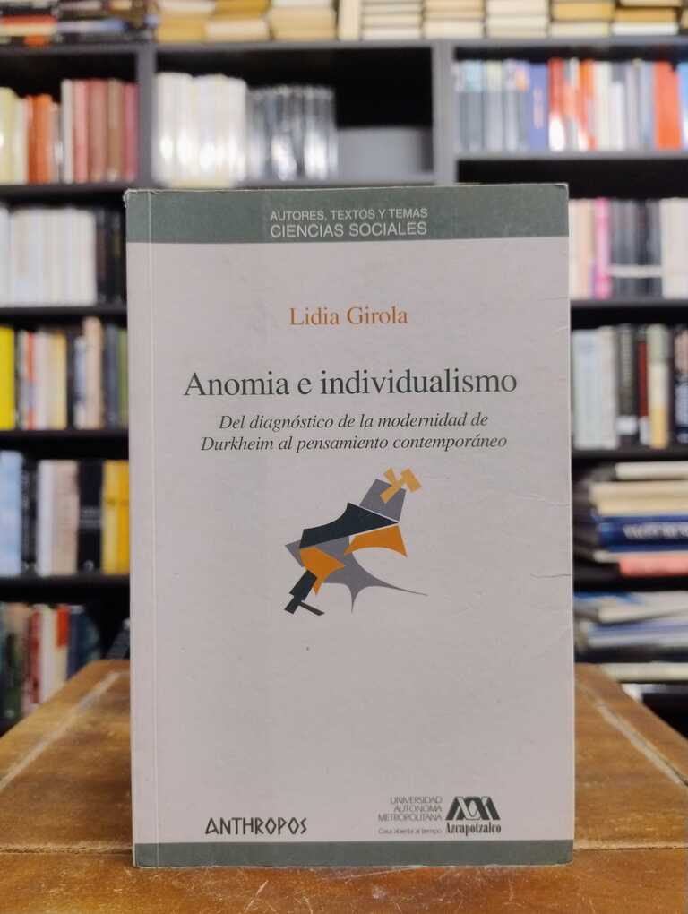 Anomia e individualismo - Lidia Girola