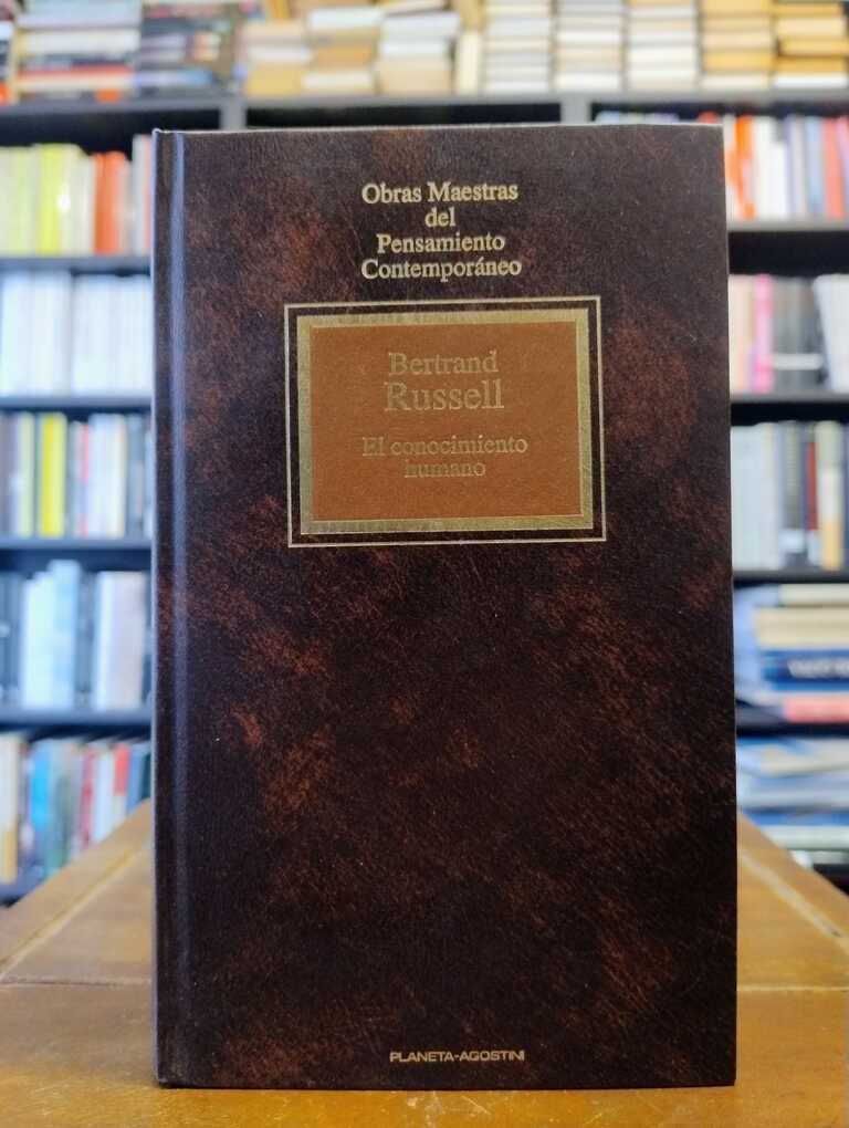 El conocimiento humano - Bertrand Russell