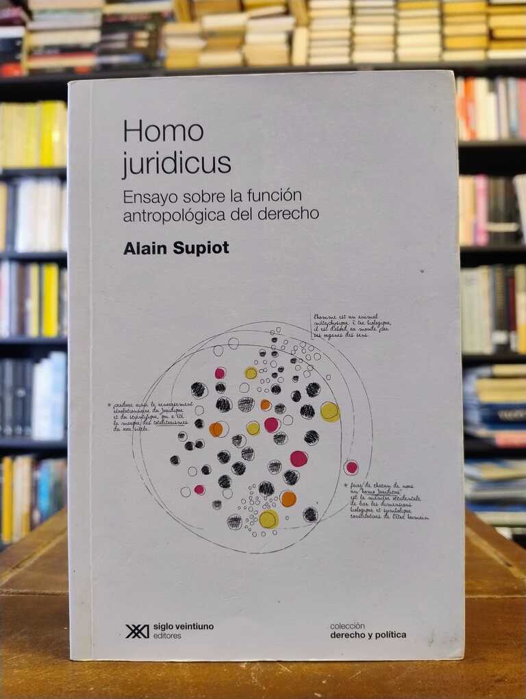 Homo juridicus - Alain Supiot