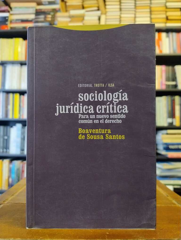 Sociología jurídica crítica - Boaventura de Sousa Santos