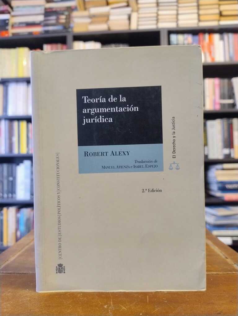 Teoría de la argumentación jurídica - Robert Alexy