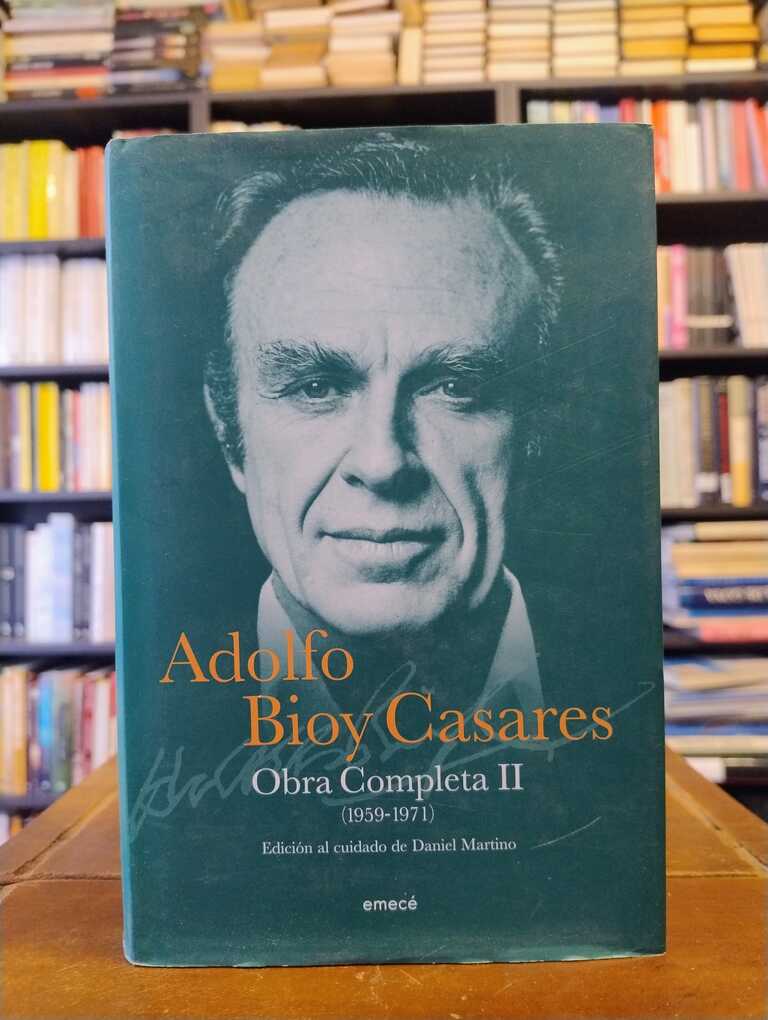 Obra completa II - Adolfo Bioy Casares