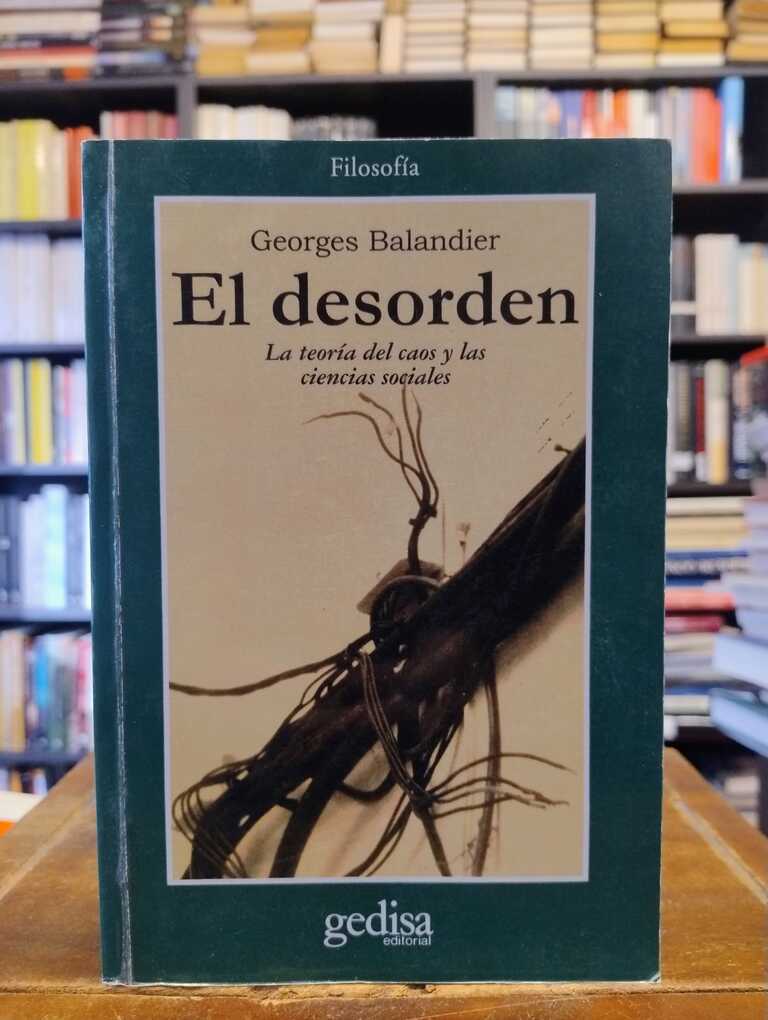 El desorden - Georges Balandier