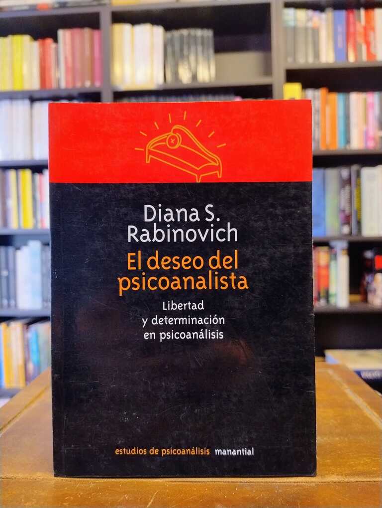 El deseo del psicoanalista - Diana S. Rabinovich