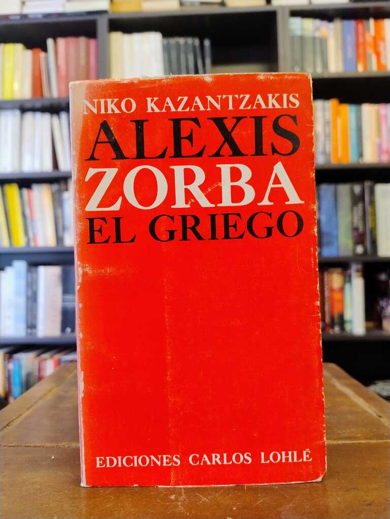 Alexis Zorba el griego - Nikos Kazantzakis
