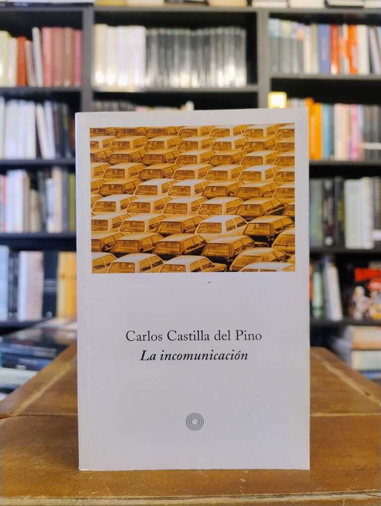 La incomunicación - Carlos Castilla del Pino