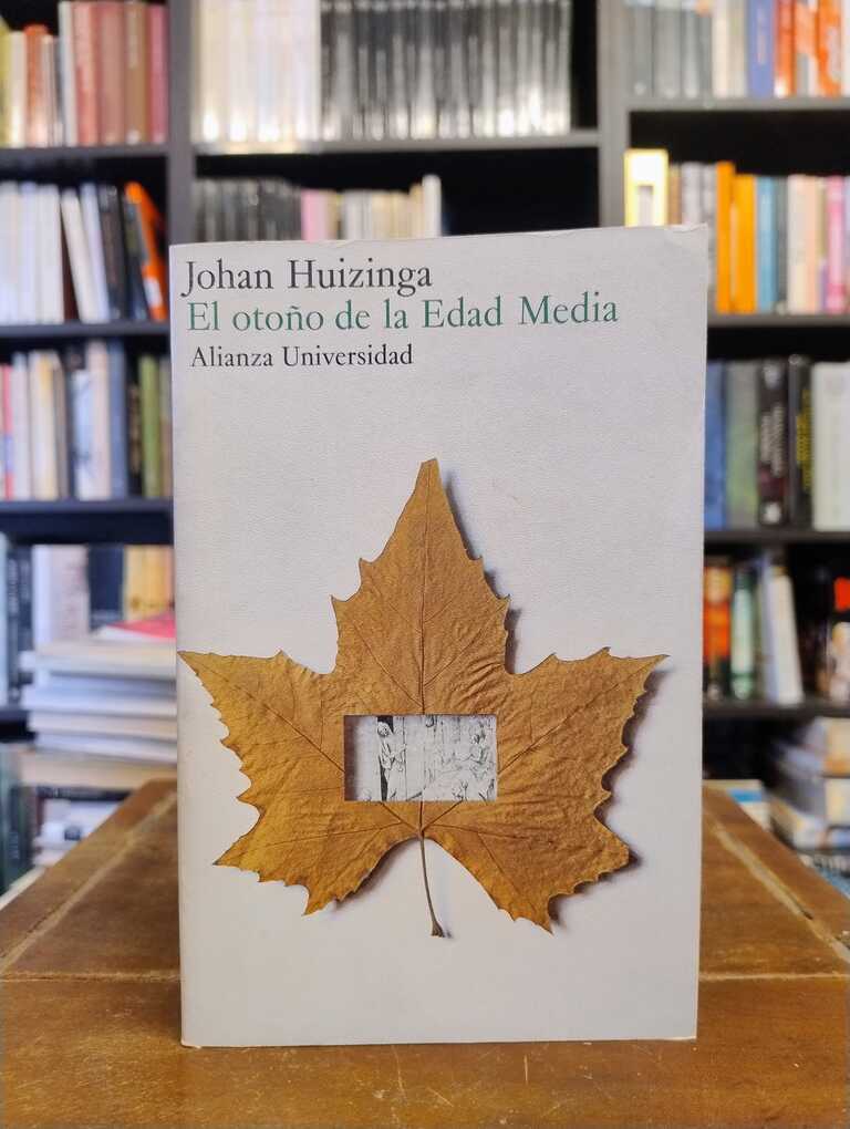 El otoño de la Edad Media - Johan Huizinga