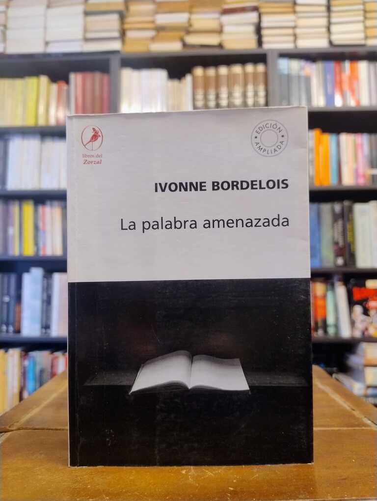 La palabra amenazada - Ivonne Bordelois