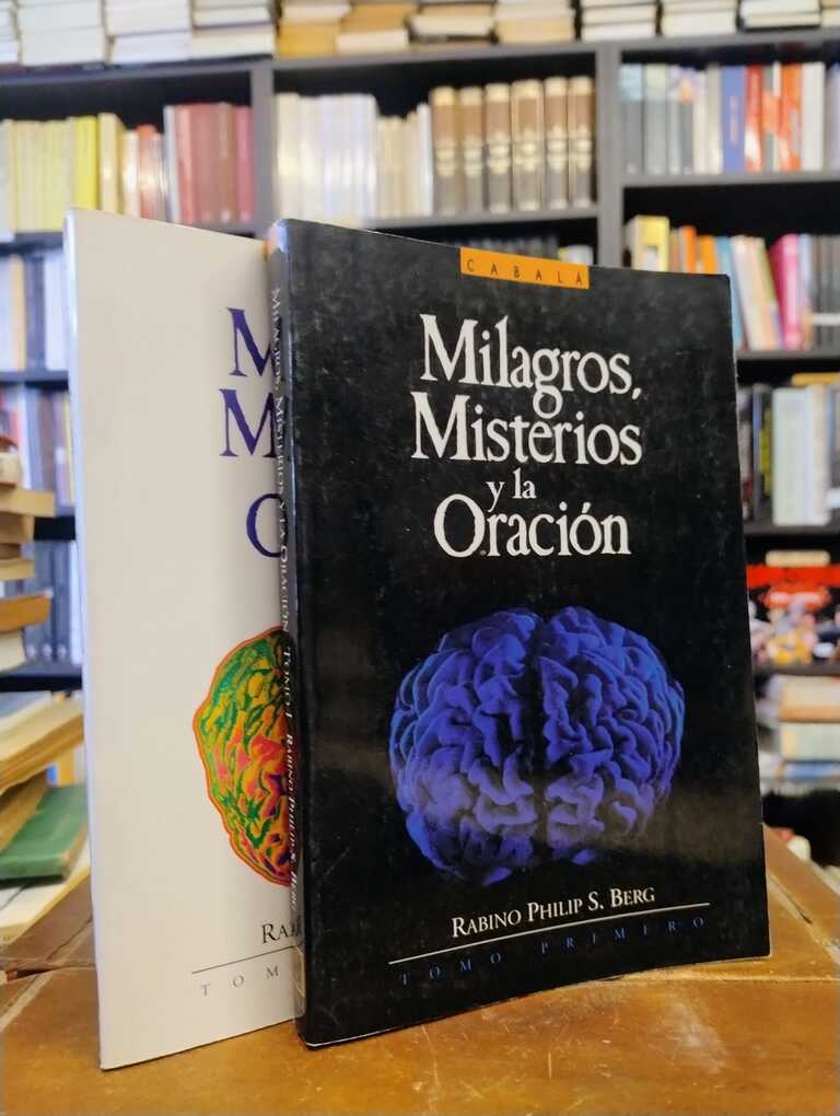 Milagros, misterios y oración - Philip S. Berg
