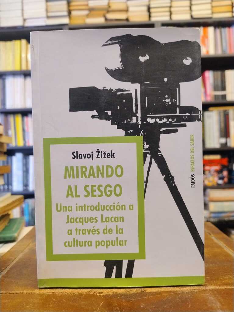 Mirando al sesgo - Slavoj Zizek