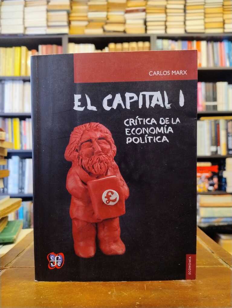 El capital I - Carlos Marx