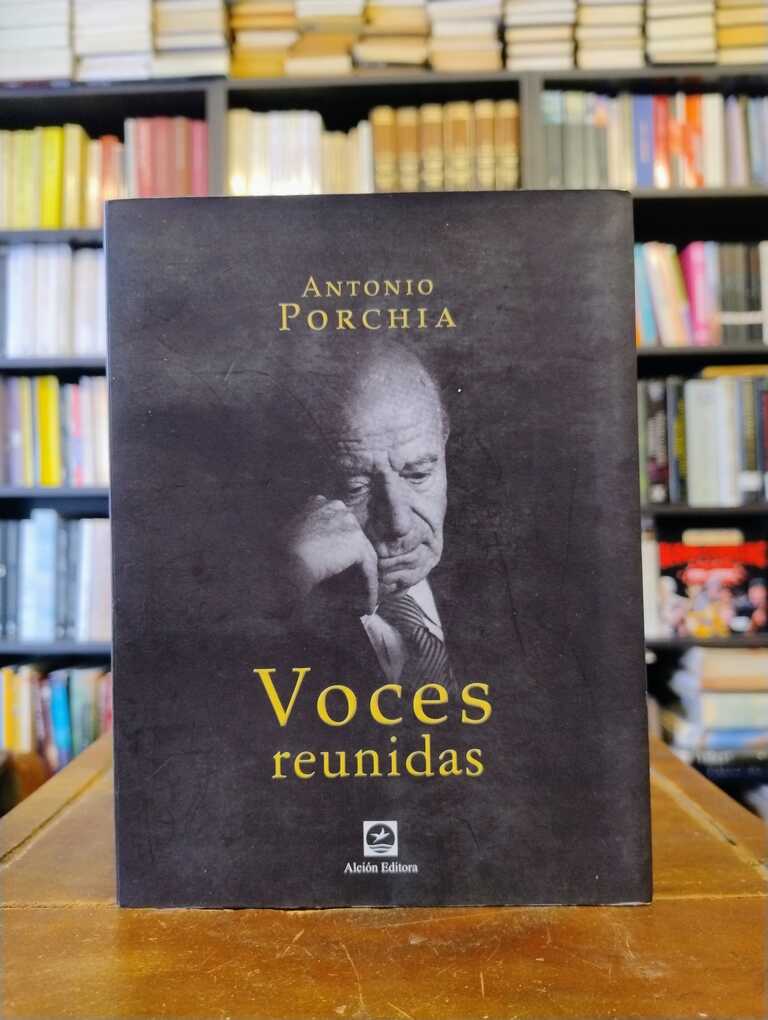 Voces reunidas - Antonio Porchia