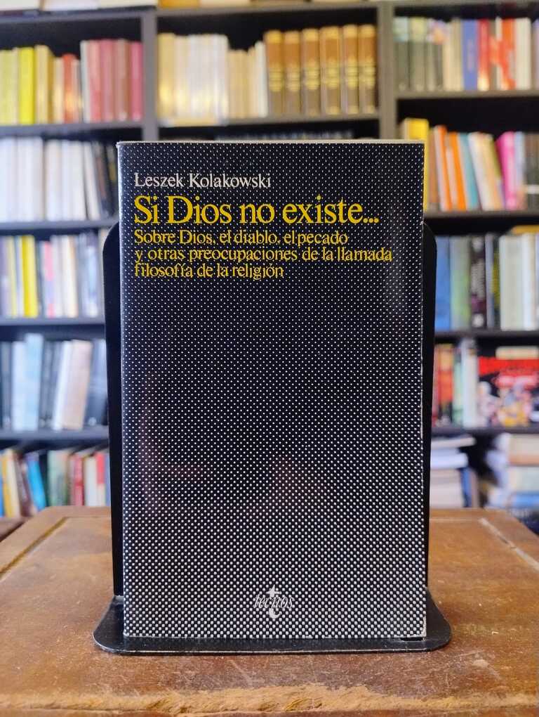 Si Dios no existe... - Leszek Kolakowski