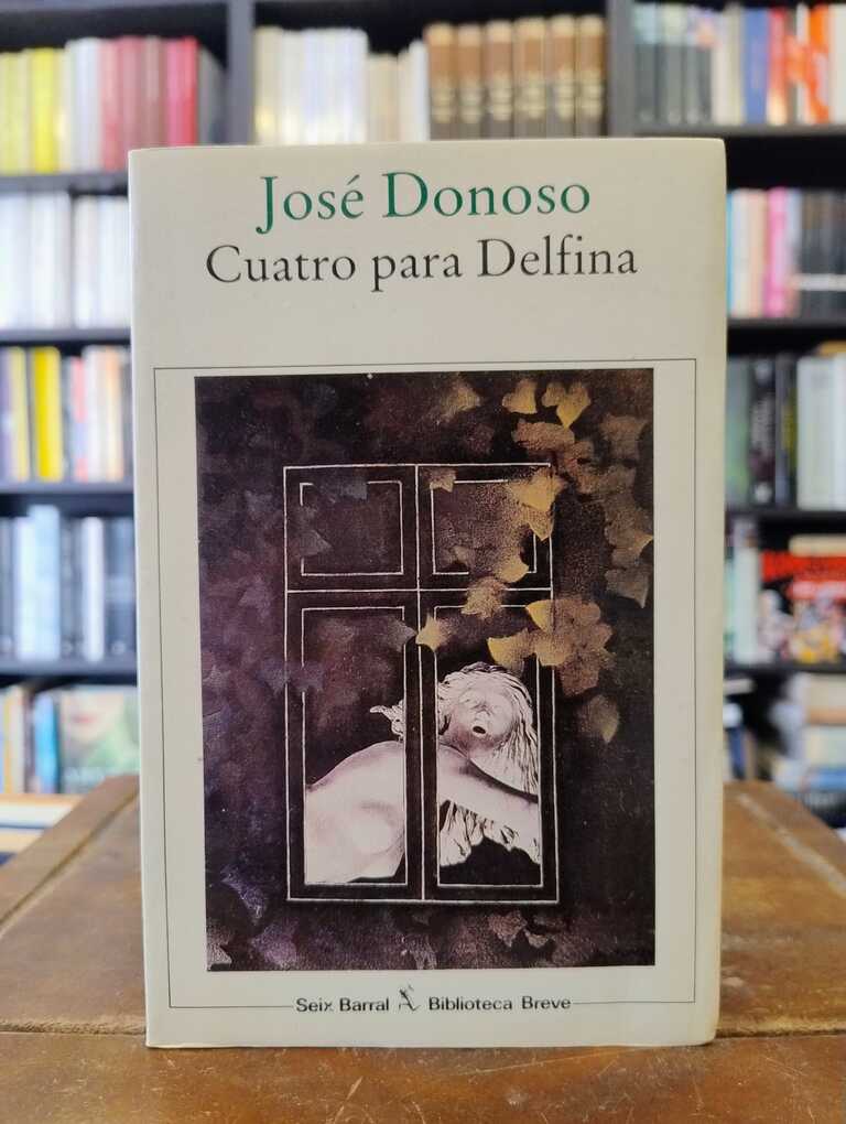 Cuatro para Delfina - José Donoso