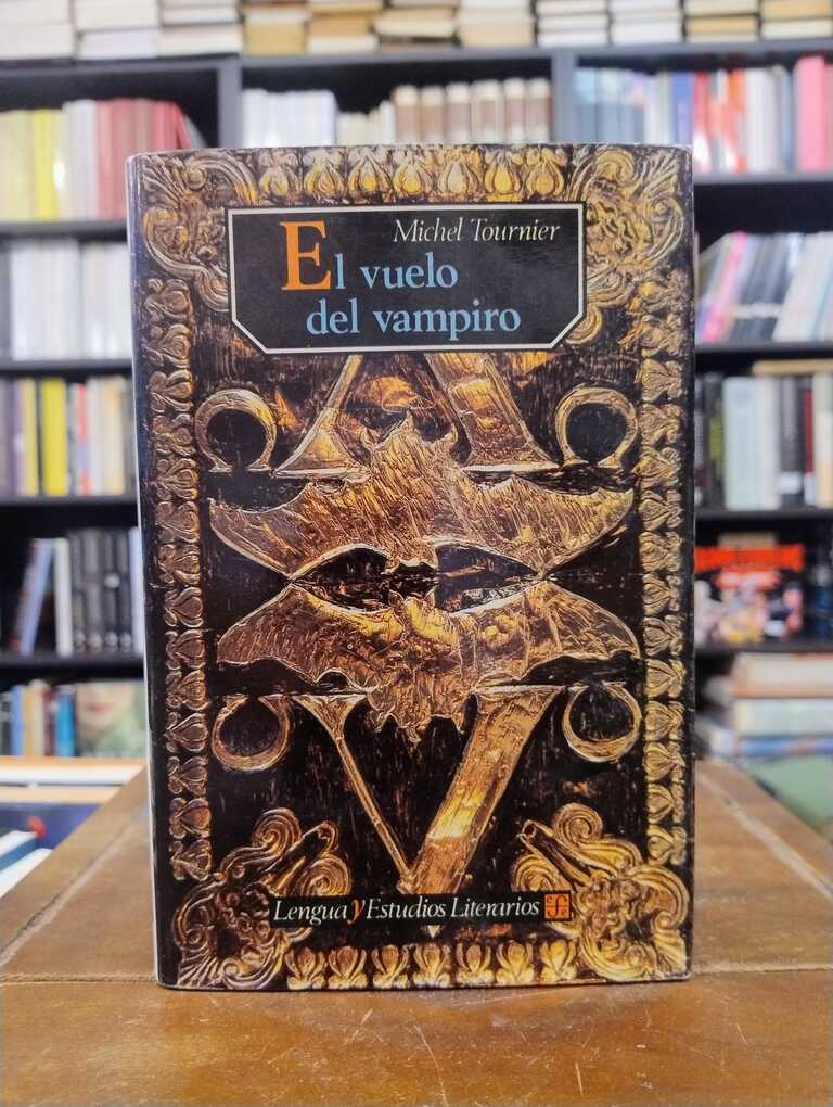 El vuelo del vampiro - Michel Tournier