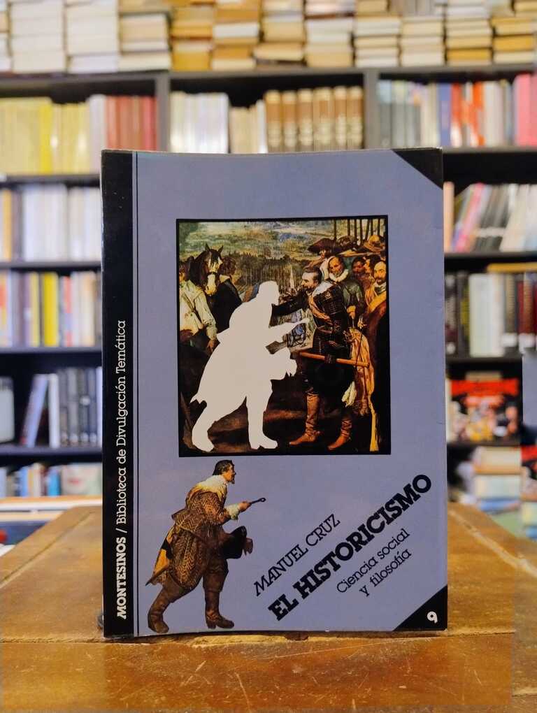 El historicismo - Manuel Cruz