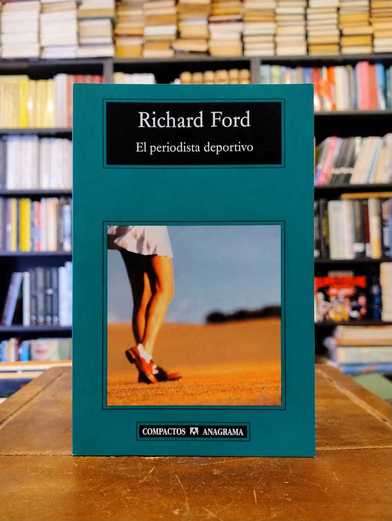 El periodista deportivo - Richard Ford