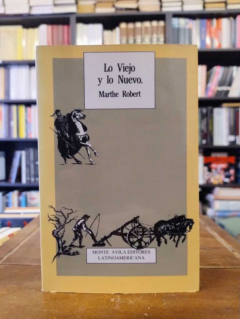 Lo viejo y lo nuevo - Robert Marthe
