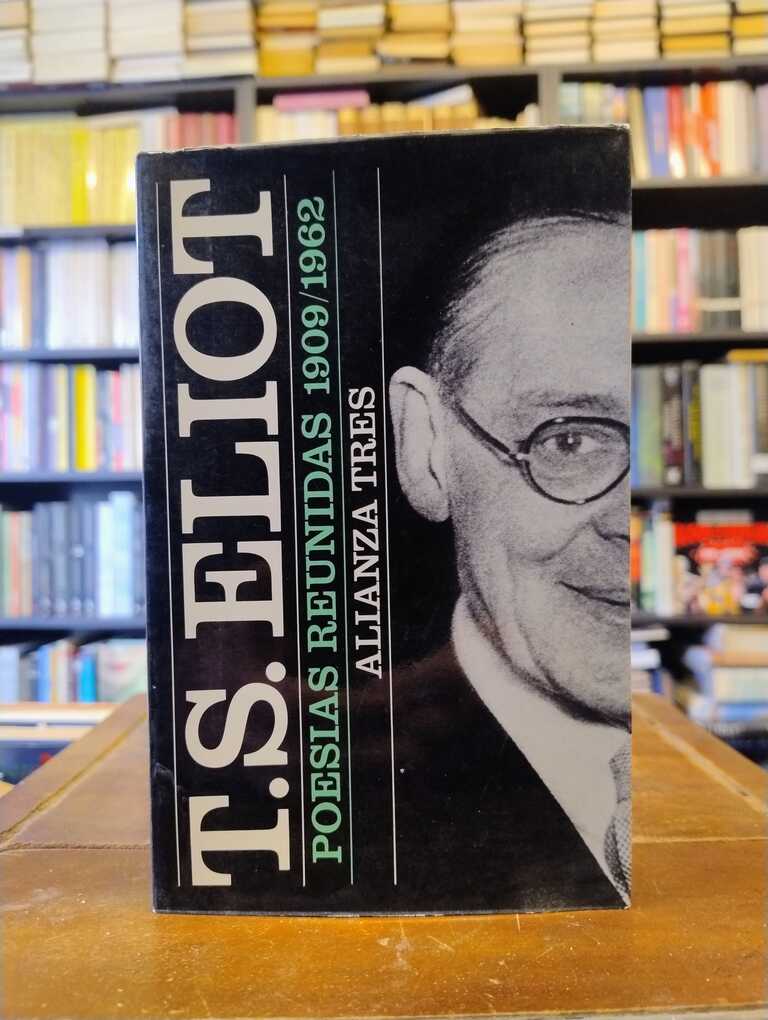 Poesías reunidas 1909 - 1962 - T. S. Eliot