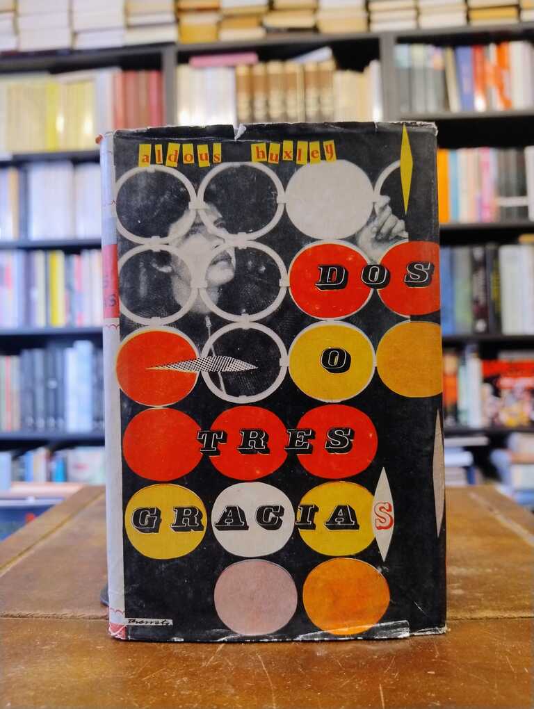 Dos o tres gracias - Aldous Huxley