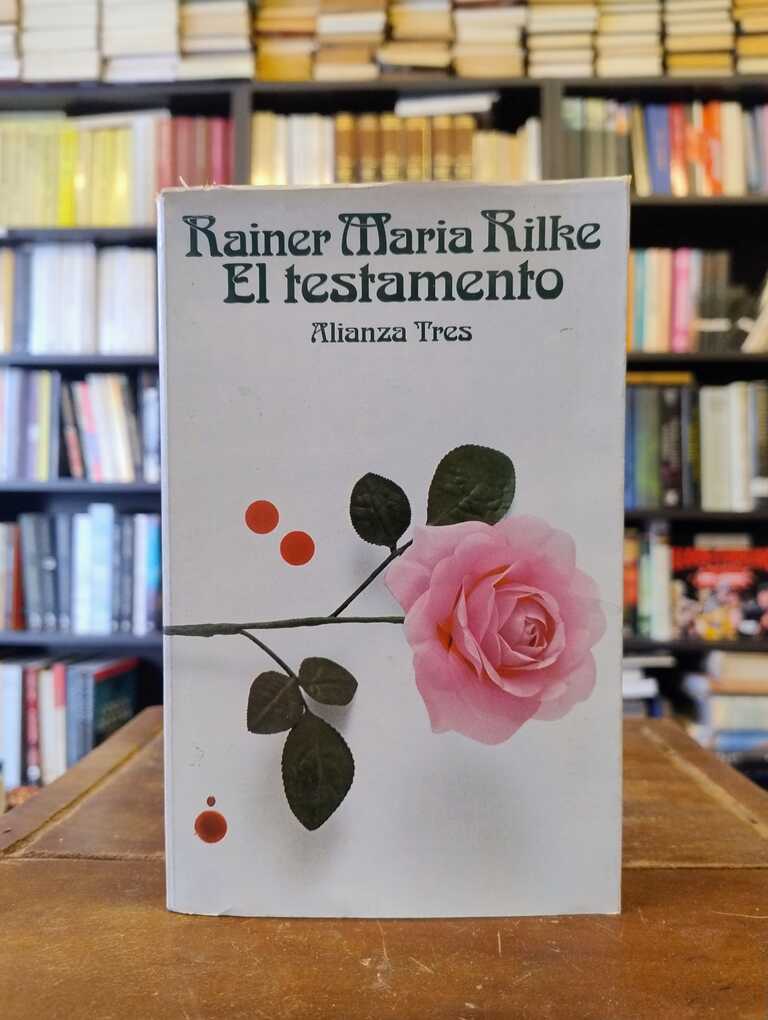 El testamento - Rainer Maria Rilke