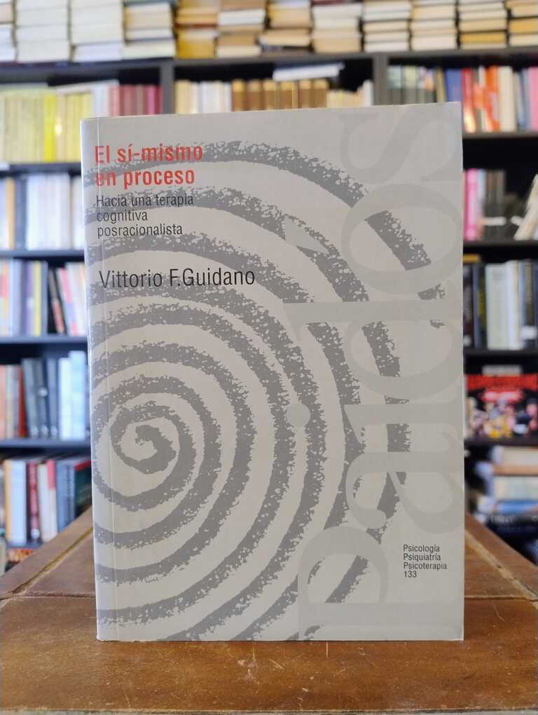 El sí-mismo en proceso - Vittorio F. Guidano