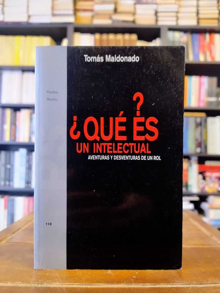 ¿Qué es un intelectual? - Tomás Maldonado