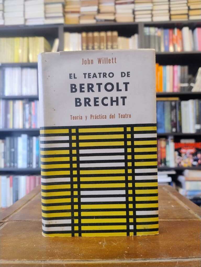 El teatro de Bertolt Brecht - John Willet
