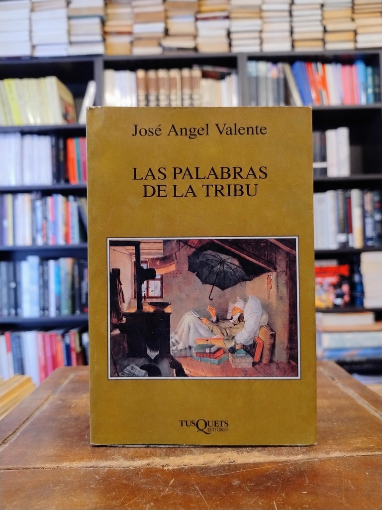 Las palabras de la tribu - José Ángel Valente