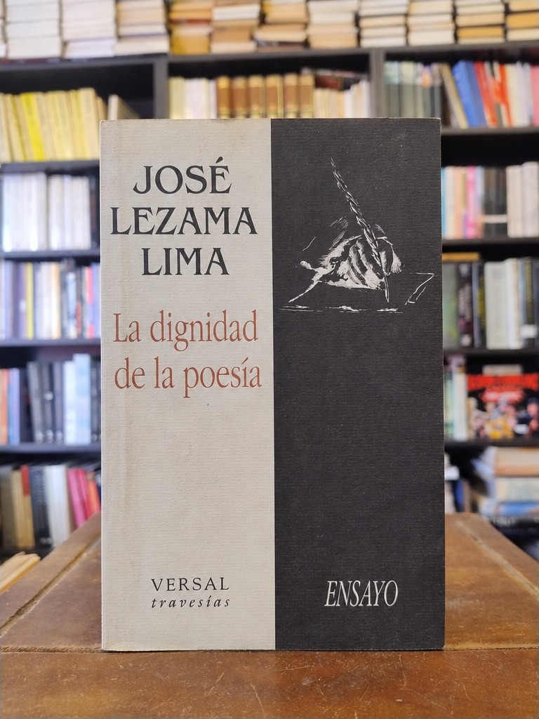 La dignidad de la poesía - José Lezama Lima