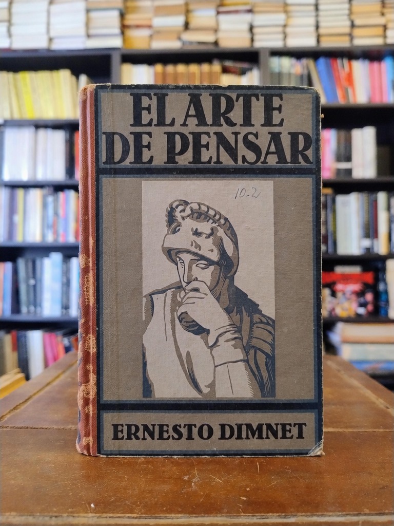El arte de pensar - Ernesto Dimnet
