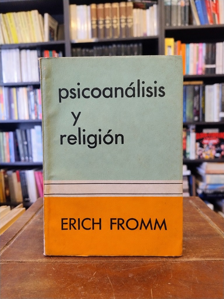 Psicoanálisis y religión - Erich Fromm