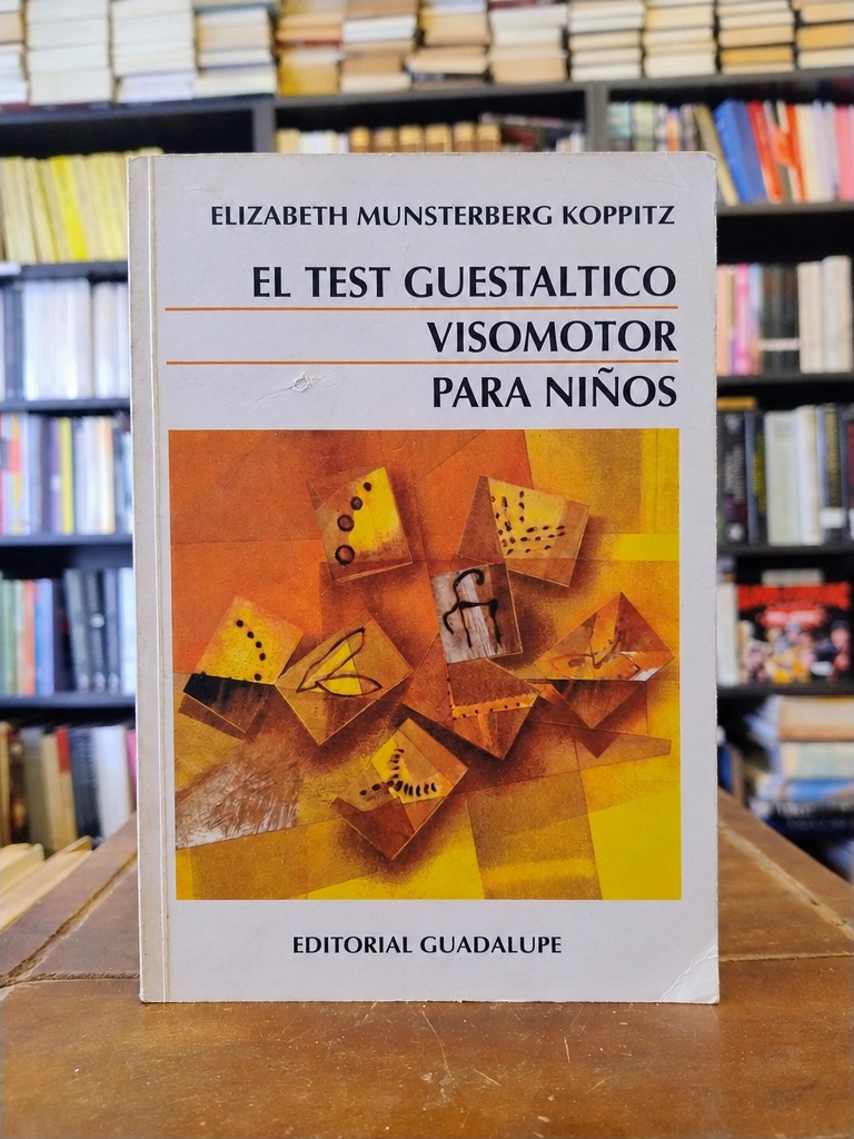 El test guestáltico visomotor para niños - Elizabeth Münsterberg Koppitz