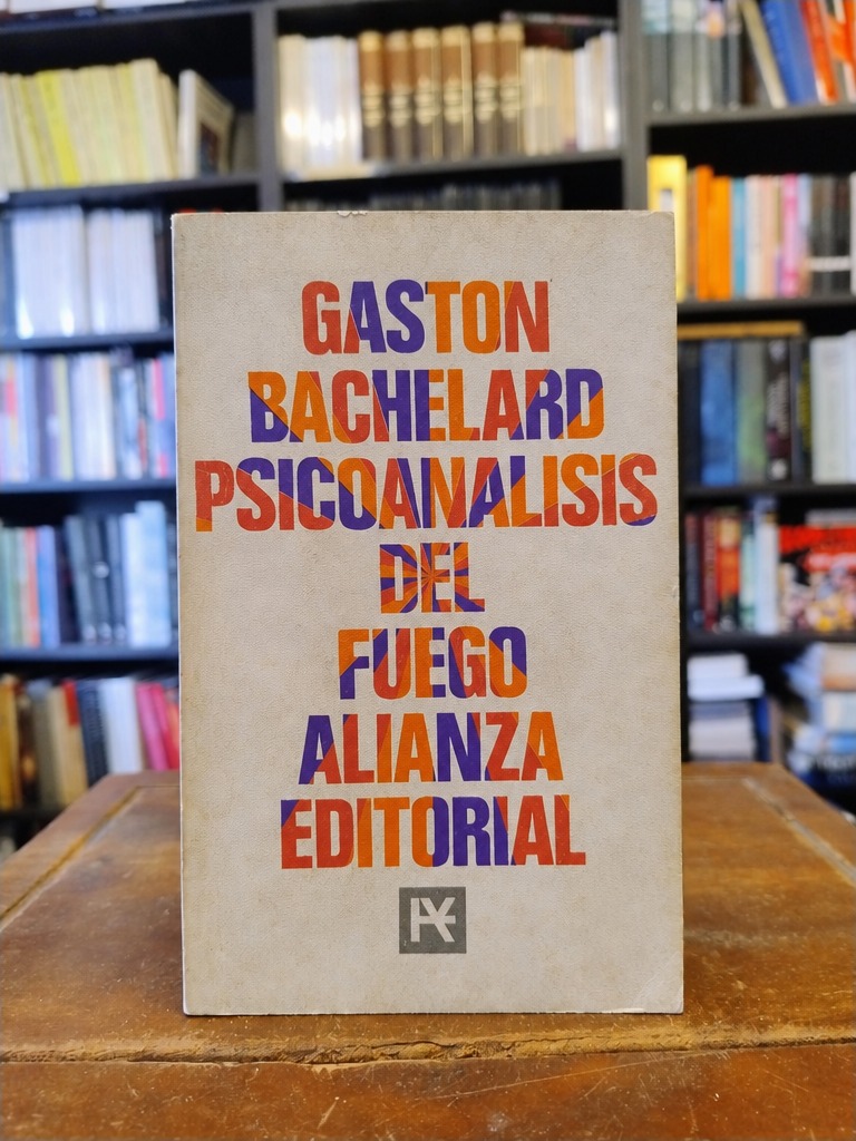 Psicoanálisis del fuego - Gaston Bachelard
