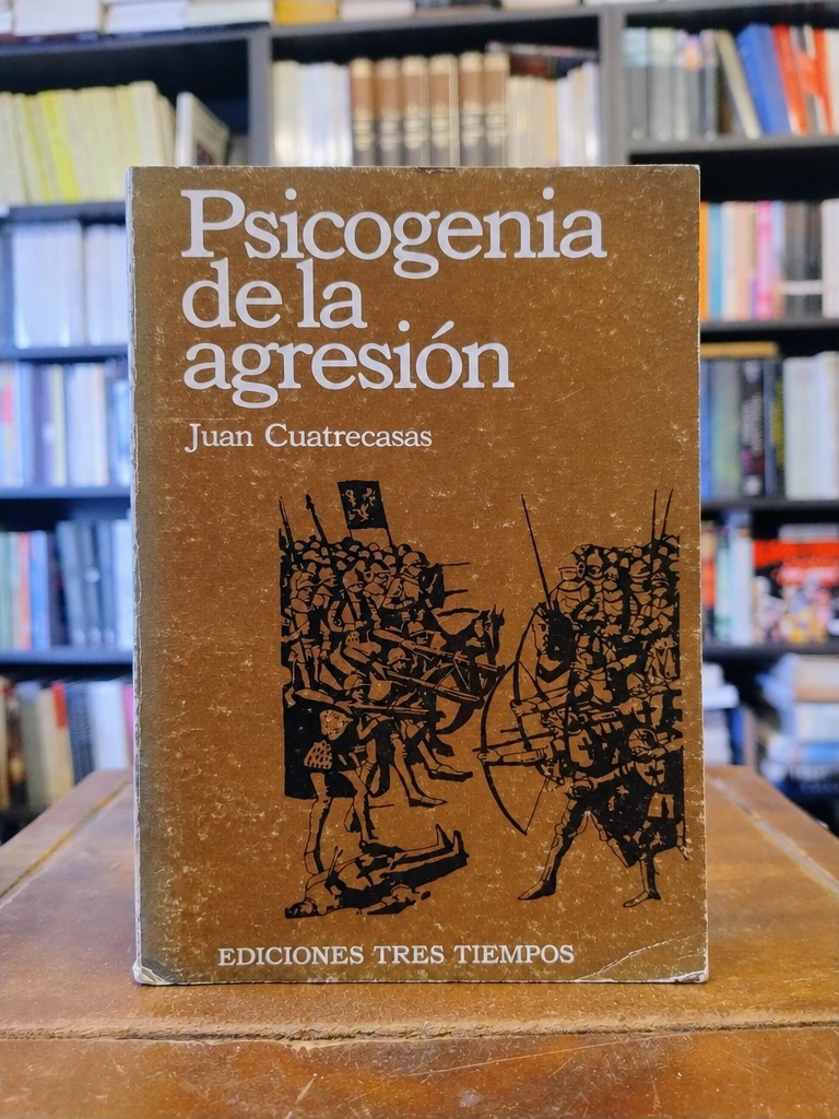 Psicogenia de la agresión - Juan Cuatrecasas